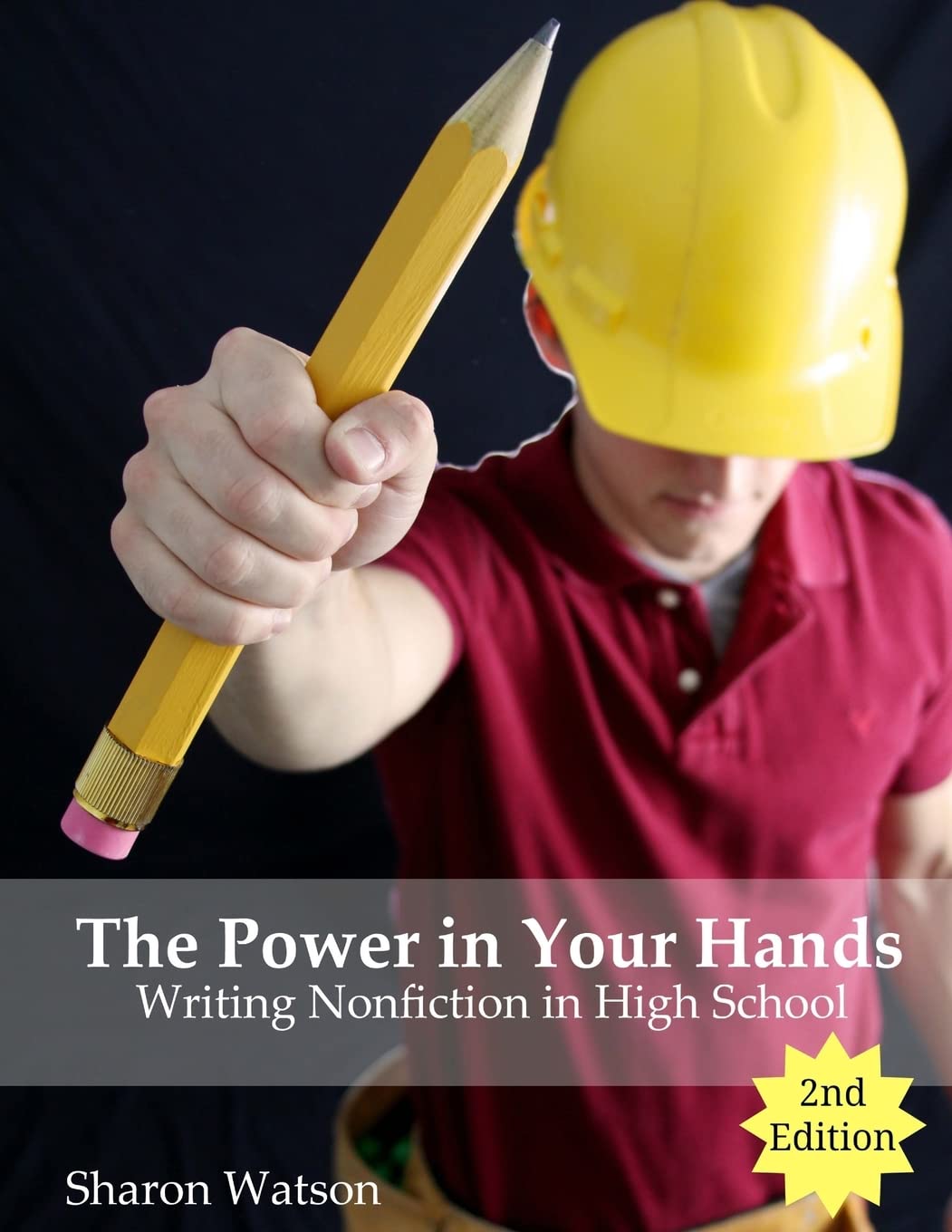 The Power in Your Hands: Writing Nonfiction in High School, 2nd Edition - 3737