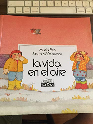 LA Vida En El Aire/Life in the Air (Spanish Edition)