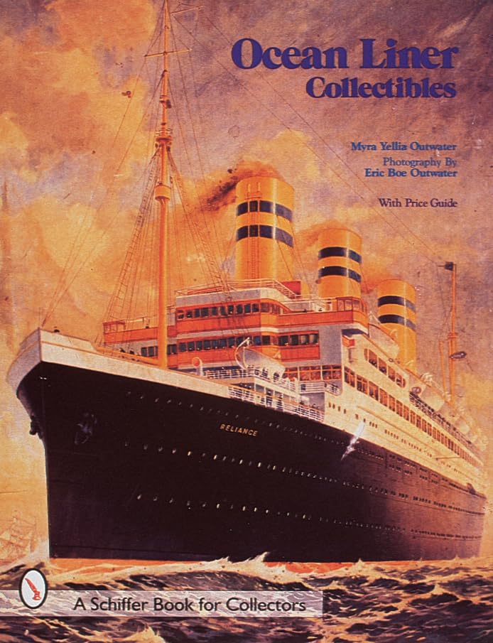 Ocean Liner Collectibles (A Schiffer Book for Collectors)