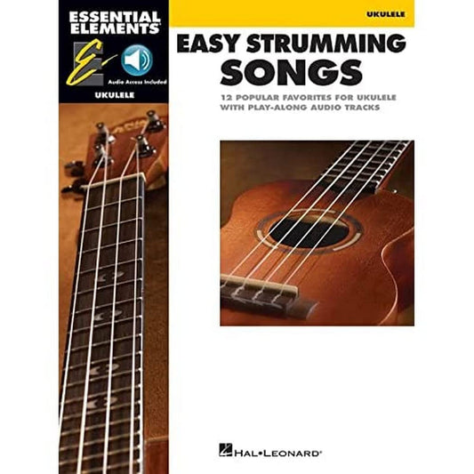 Essential Elements Ukulele - Easy Strumming Songs