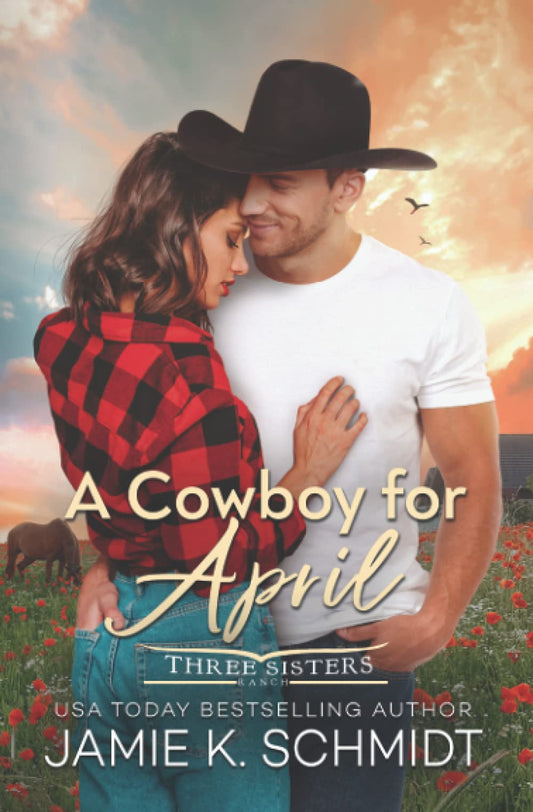 A Cowboy for April (Three Sisters Ranch)