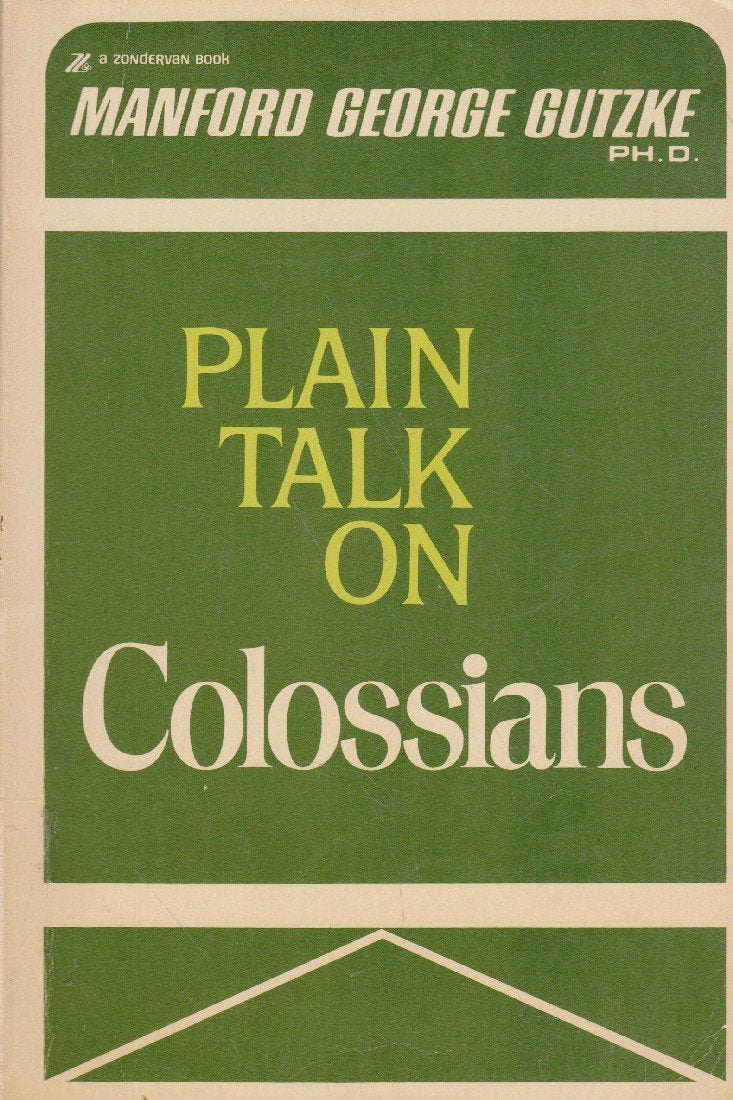 Plain talk on Colossians