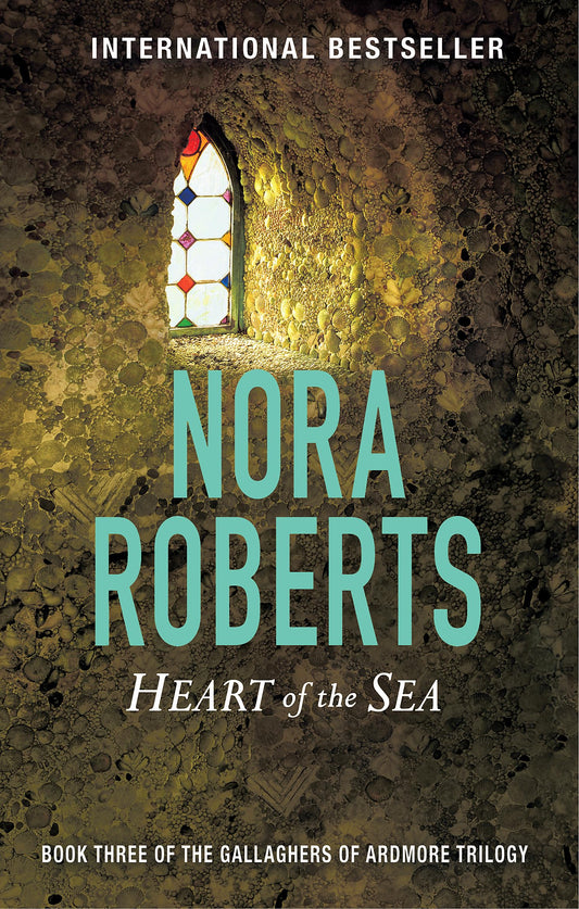 Heart Of The Sea: Number 3 in series (Gallaghers of Ardmore) [Paperback] Nora Roberts