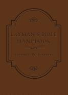 Layman's Bible Handbook (QuickNotes Commentaries)