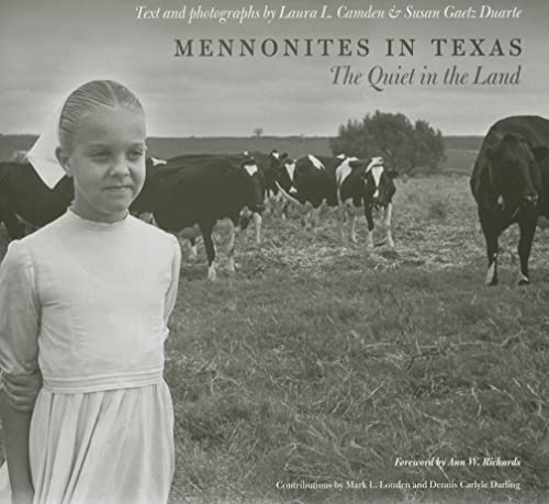 Mennonites in Texas: The Quiet in the Land (Volume 12)