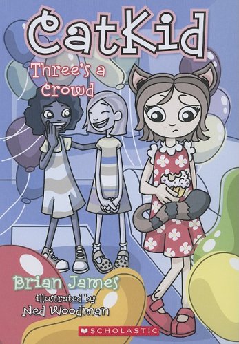 Three s A Crowd (Catkid Book)