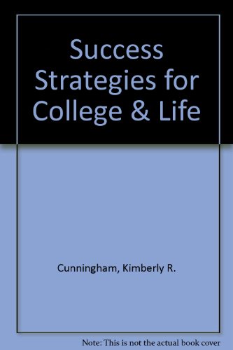 Success Strategies for College AND Life