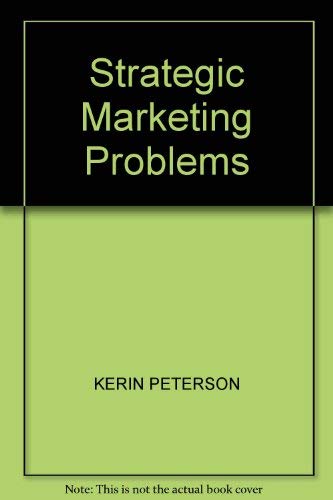 Strategic Marketing Problems: Cases and Comments