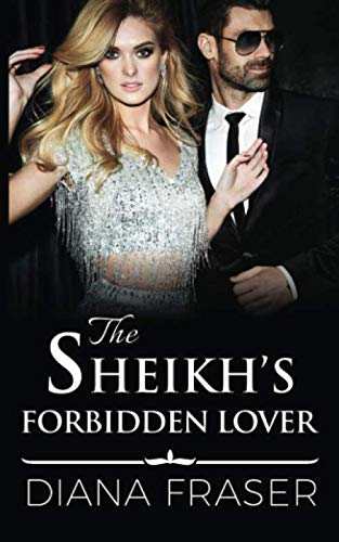 The Sheikh's Forbidden Lover (The Sheikhs of Havilah)