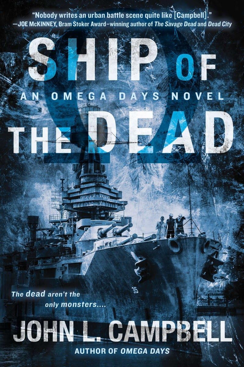 Ship of the Dead (An Omega Days Novel)