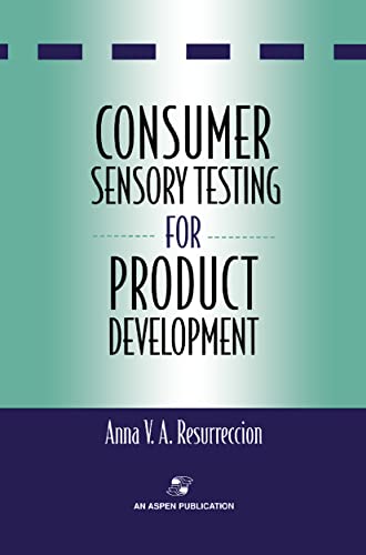 Consumer Sensory Testing For Product Development (Chapman & Hall Food Science Book)