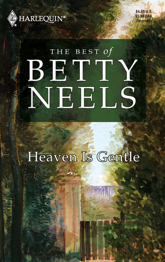 Heaven Is Gentle (The Best of Betty Neels)