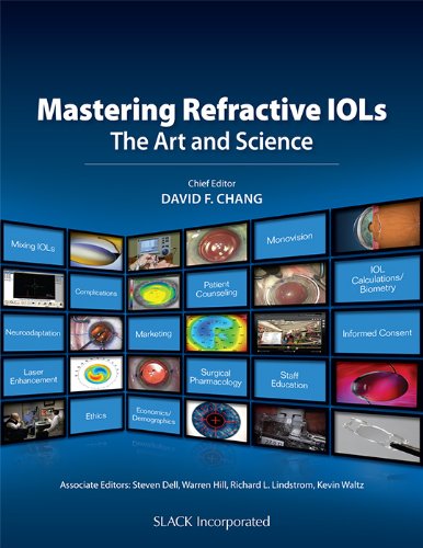 Mastering Refractive IOLs: The Art and Science