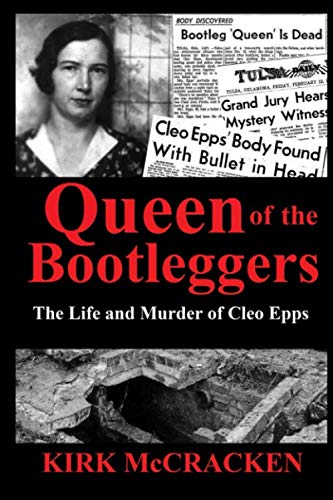 Queen of the Bootleggers: The Life and Murder of Cleo Epps