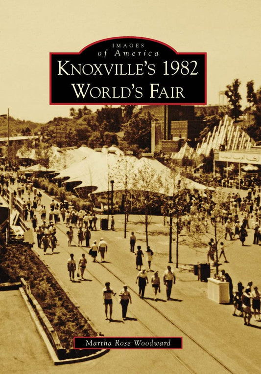 Knoxville's 1982 World's Fair (Images of America)