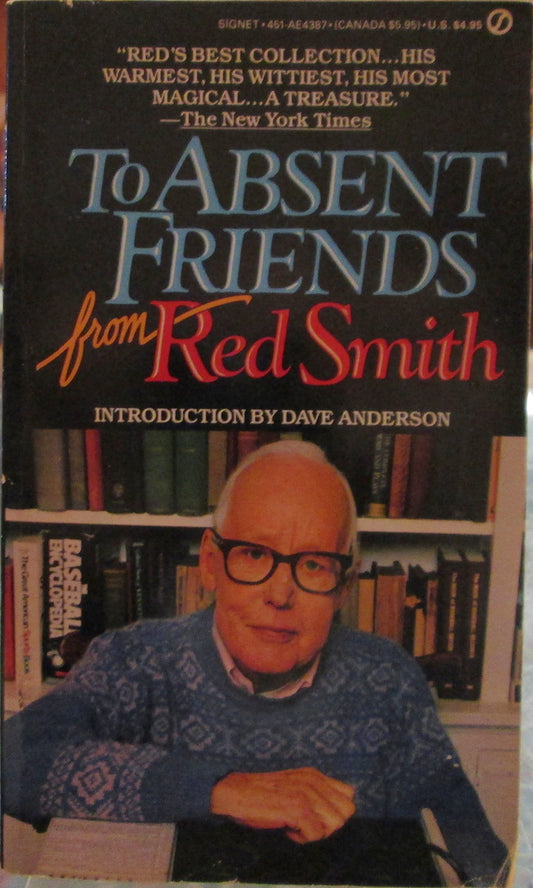 To Absent Friends from Red Smith