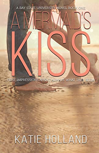 A Mermaid's Kiss (Bay State University Novel)