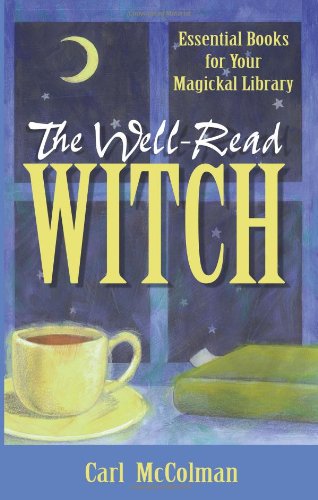 The Well-Read Witch: Essential Books for Your Magickal Library