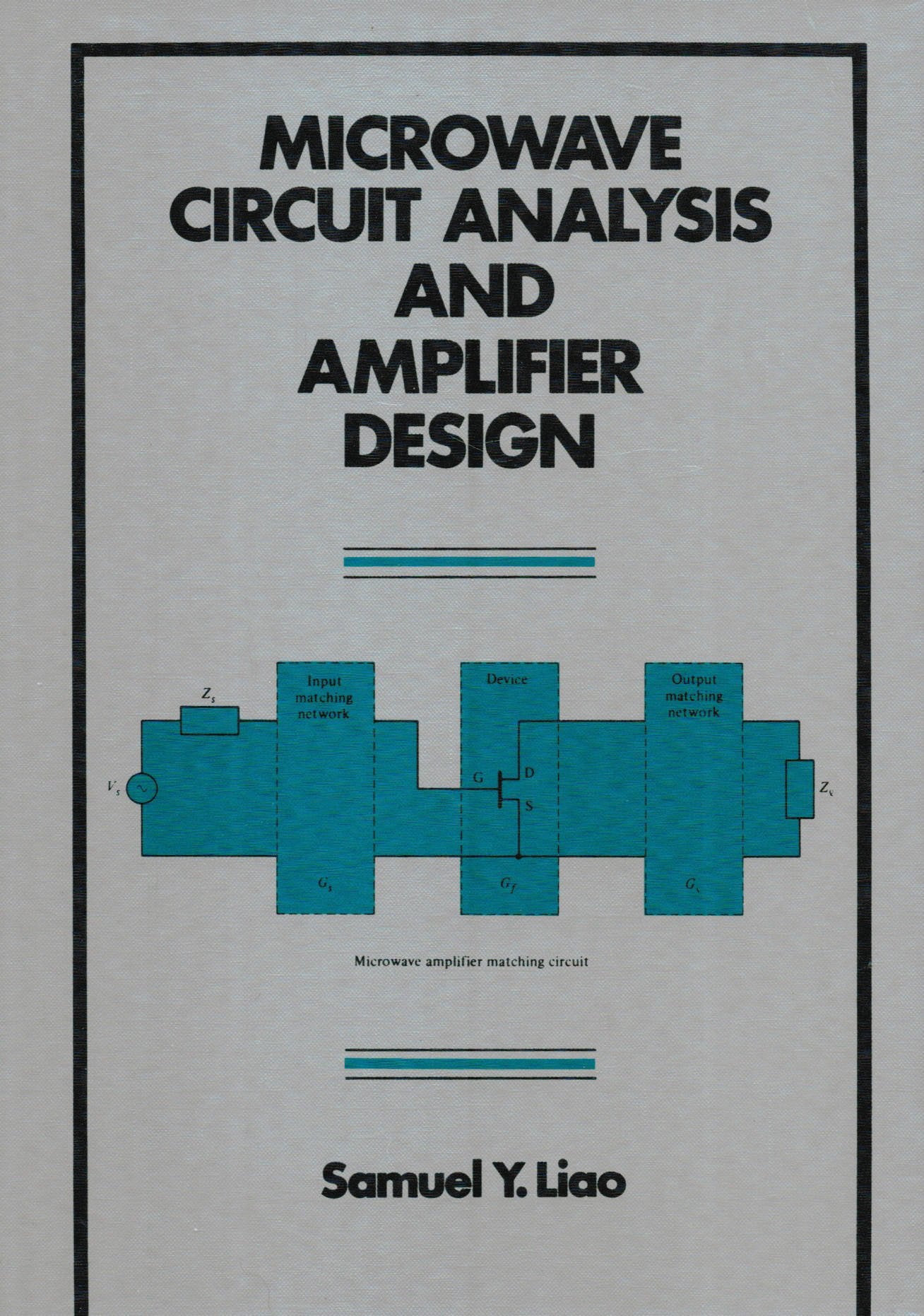 Microwave Circuit Analysis and Amplifier Design