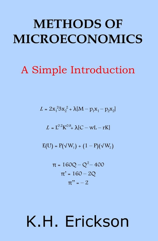 Methods of Microeconomics: A Simple Introduction (Simple Introductions)