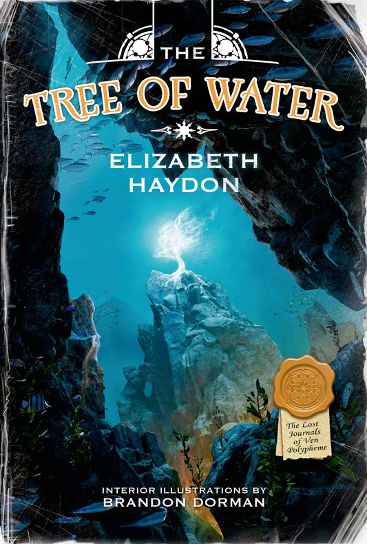 The Tree of Water (The Lost Journals of Ven Polypheme, 4)