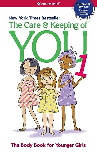 The Care and Keeping of You: The Body Book for Younger Girls, Revised Edition (American Girl Library)