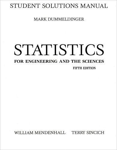 Student Solutions Manual for Statistics for Engineering and the Sciences