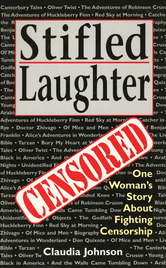 Stifled Laughter: One Woman's Story About Fighting Censorship