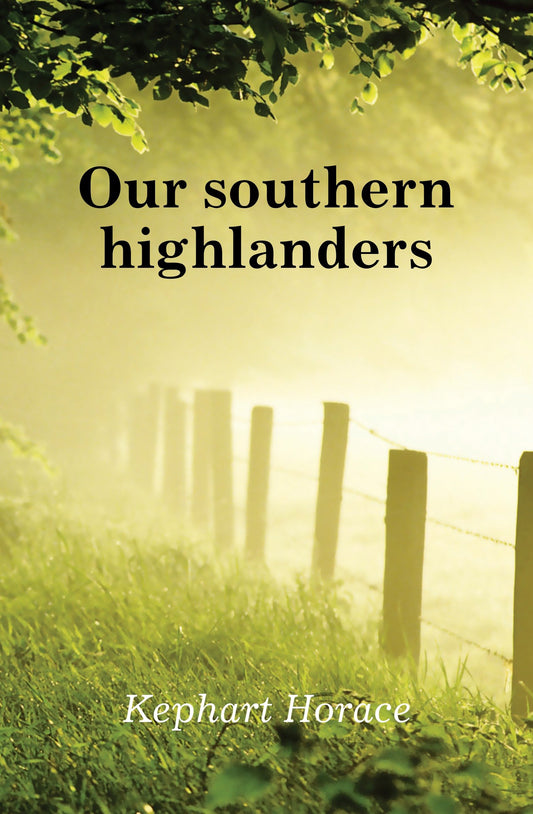 Our Southern Highlanders