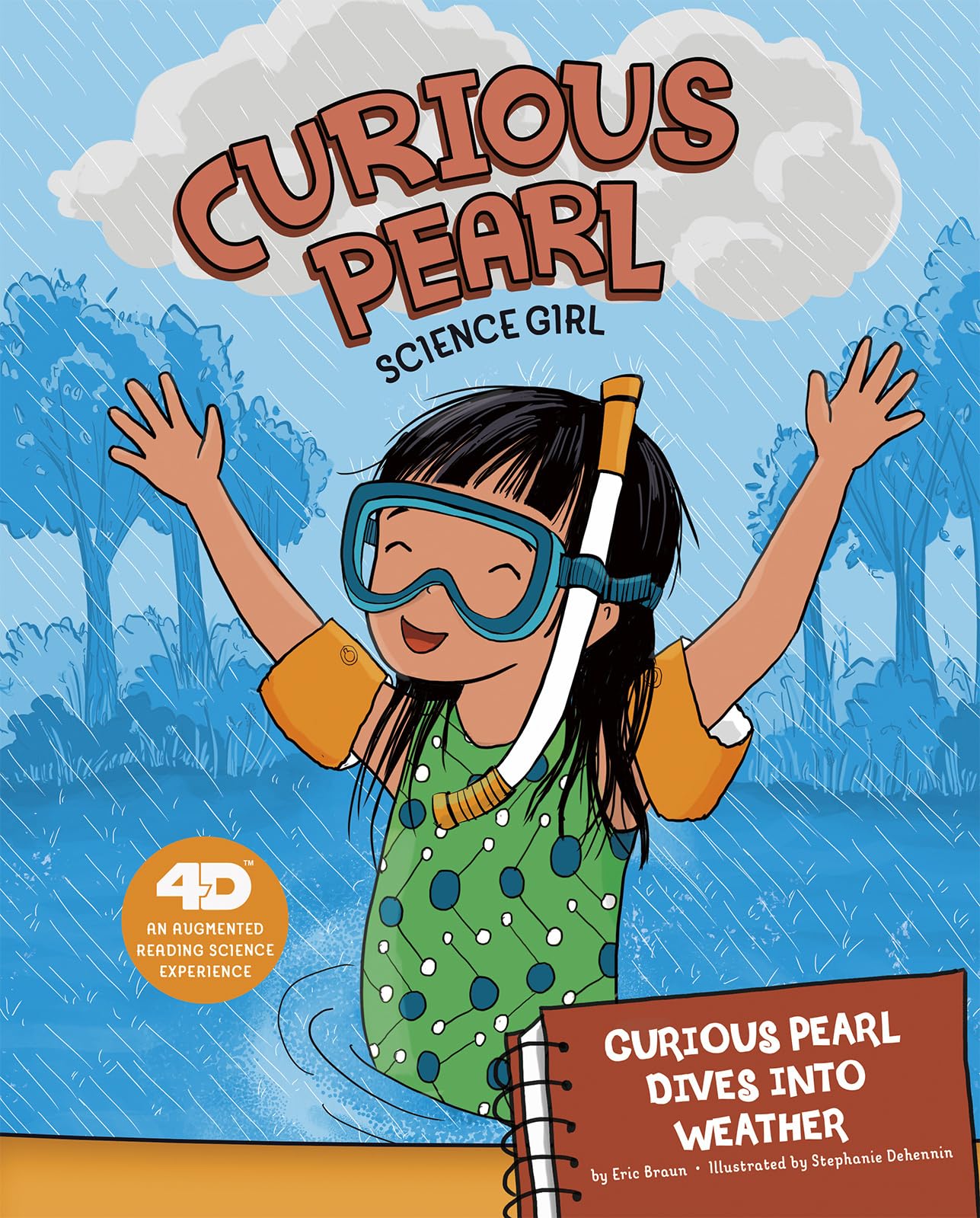 Curious Pearl Dives into Weather: 4D An Augmented Reading Science Experience (Curious Pearl, Science Girl 4D)