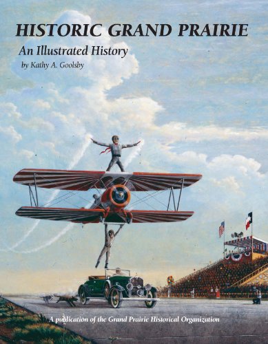 Historic Grand Prairie: An Illustrated History (Community Heritage)