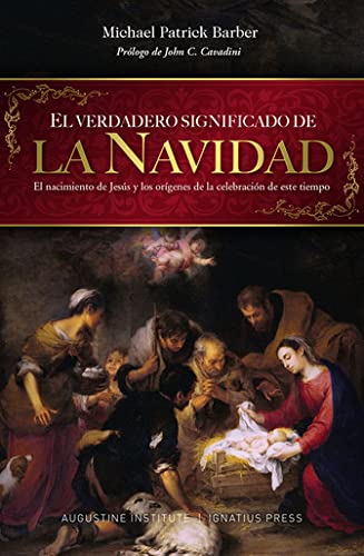 El Verdadero Significado de la Navidad (Spanish Edition)