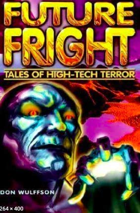 Future Fright: Tales of High-Tech Terror