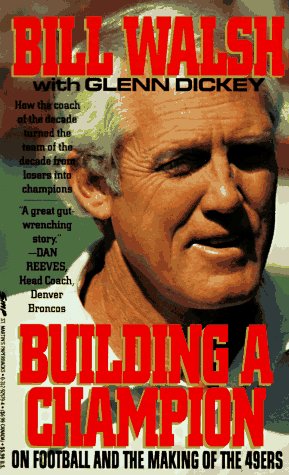 Building a Champion: On Football and the Making of the 49Ers