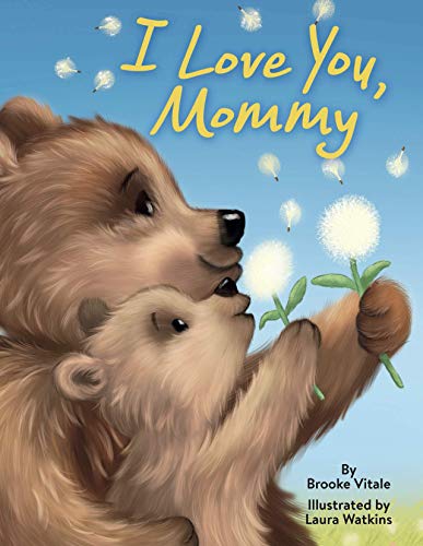 I Love You, Mommy - Little Hippo Books - Children's Padded Board Book - Mom and Baby Bear