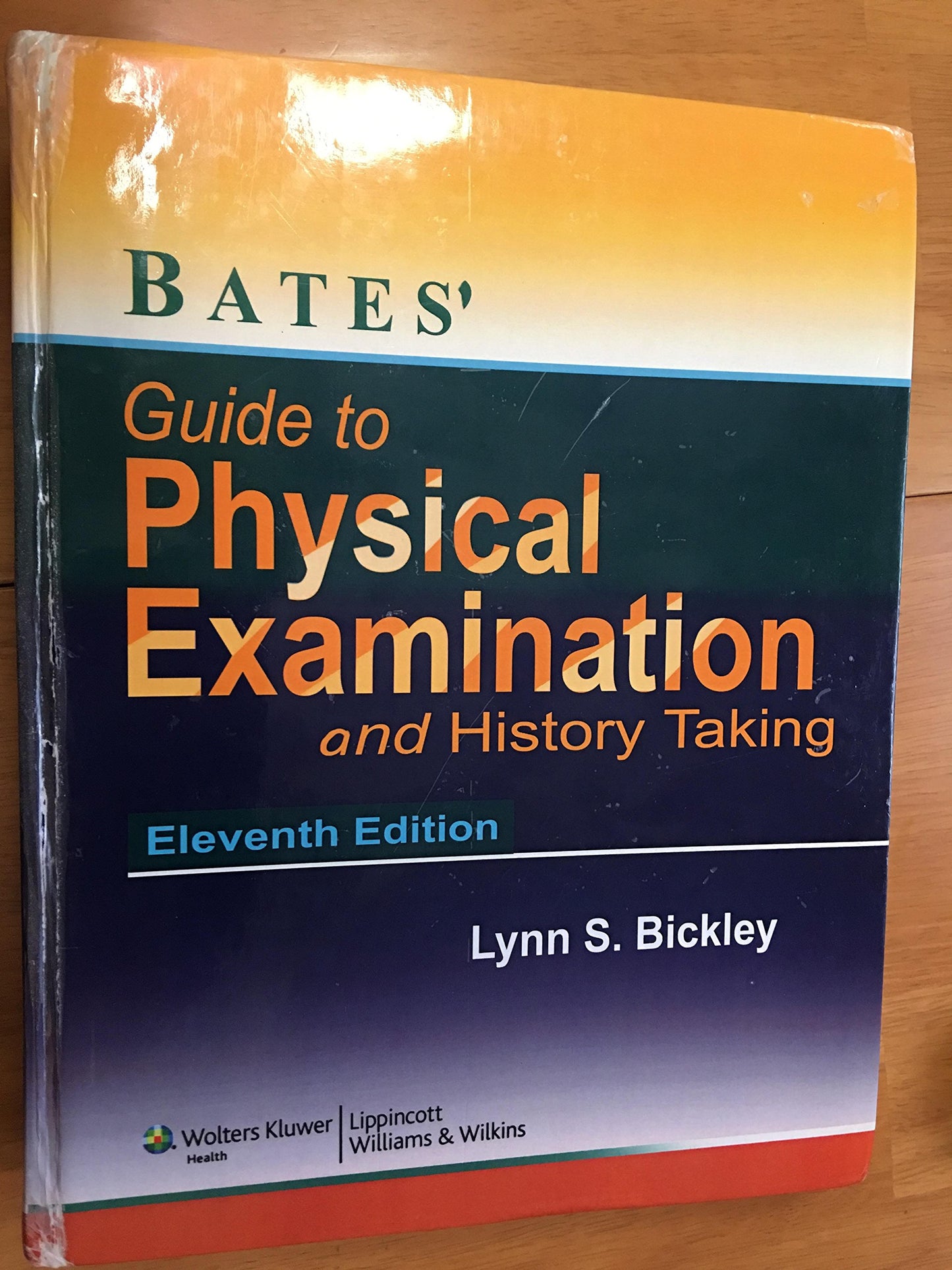 Bates' Guide to Physical Examination and History-Taking - Eleventh Edition