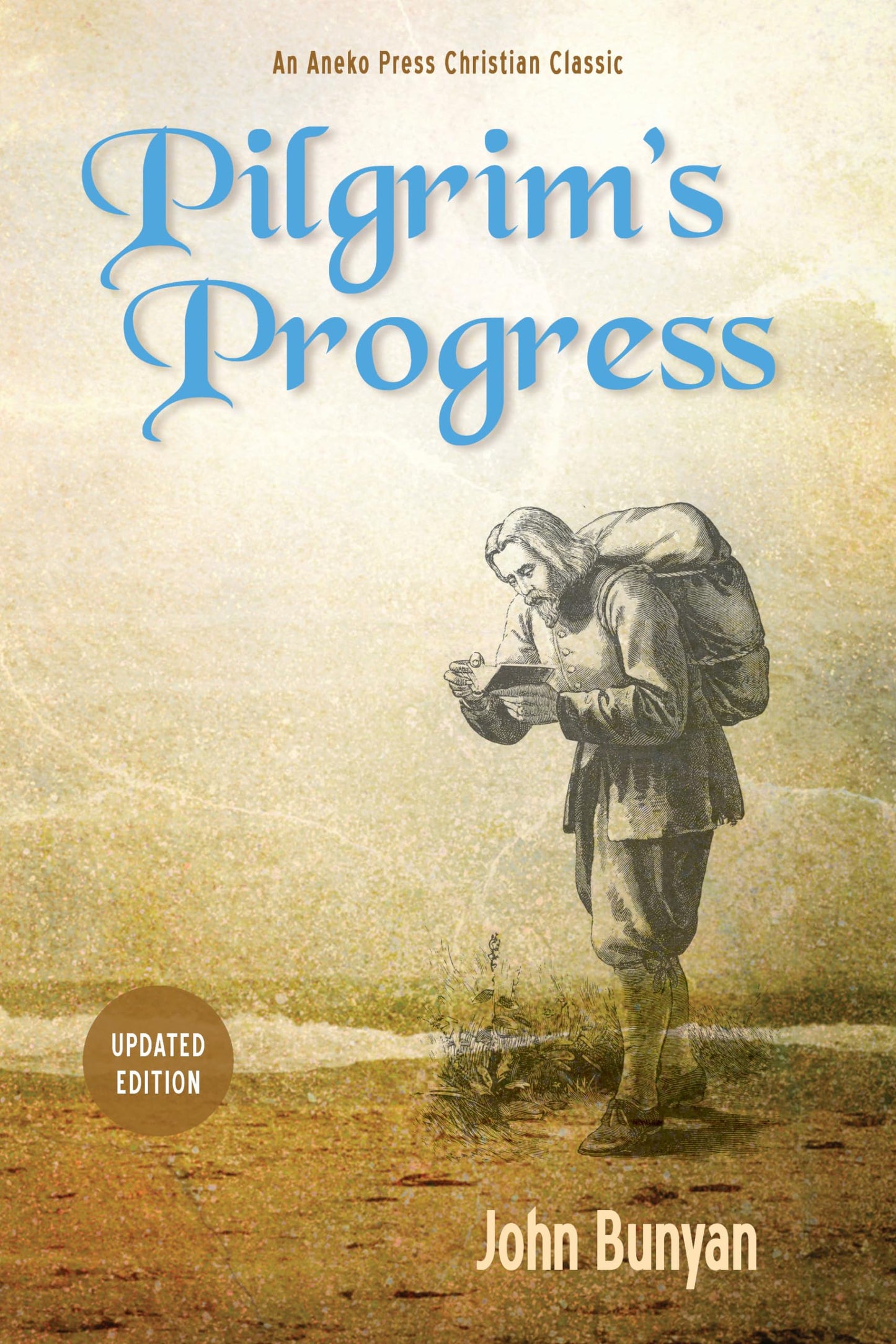 Pilgrim’s Progress (Bunyan): Updated, Modern English. More than 100 Illustrations. Parts 1 & 2 (Christiana's Journey)