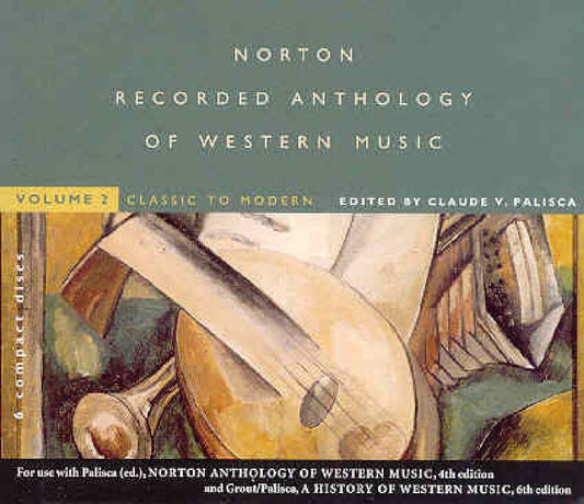 Norton Recorded Anthology of Western Music, Vol. 2: Classic to Modern