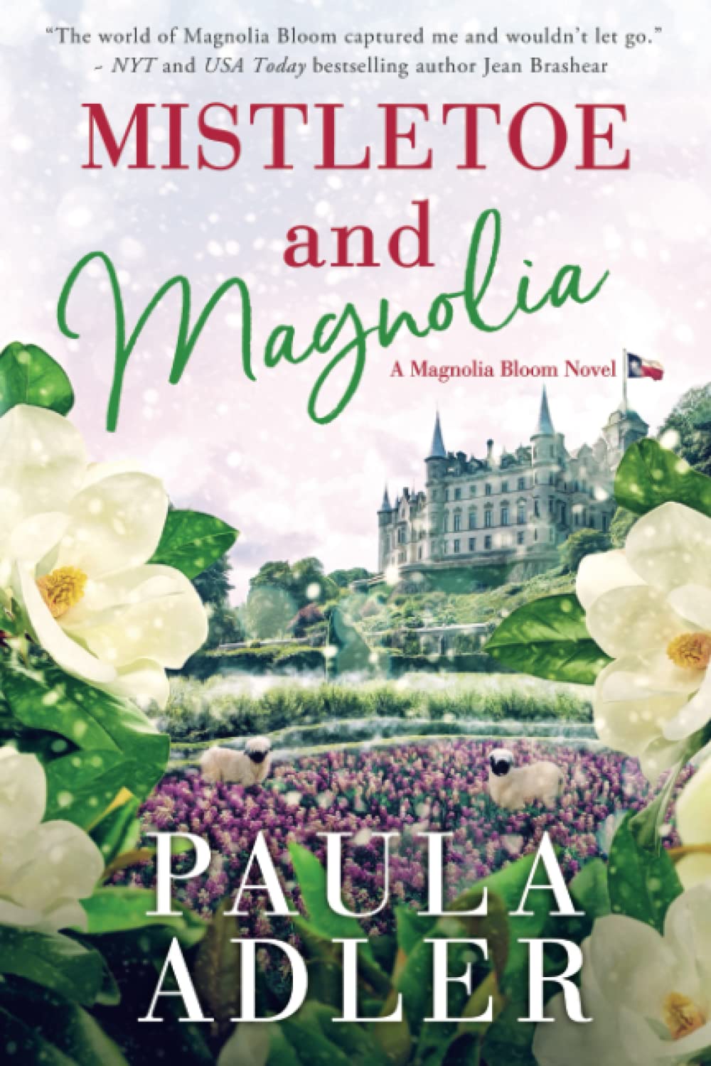 Mistletoe and Magnolia: A Magnolia Bloom Novel Book 2