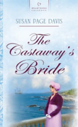 The Castaway's Bride (Maine Brides, Book 2) (Heartsong Presents #739)