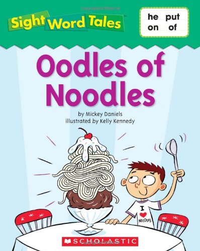 Oddles of Noodles (Sight Word Tales)