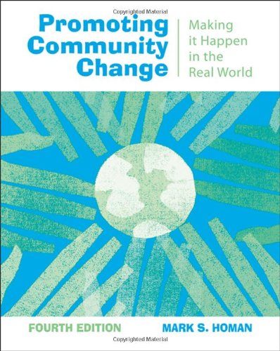 Promoting Community Change: Making it Happen in the Real World