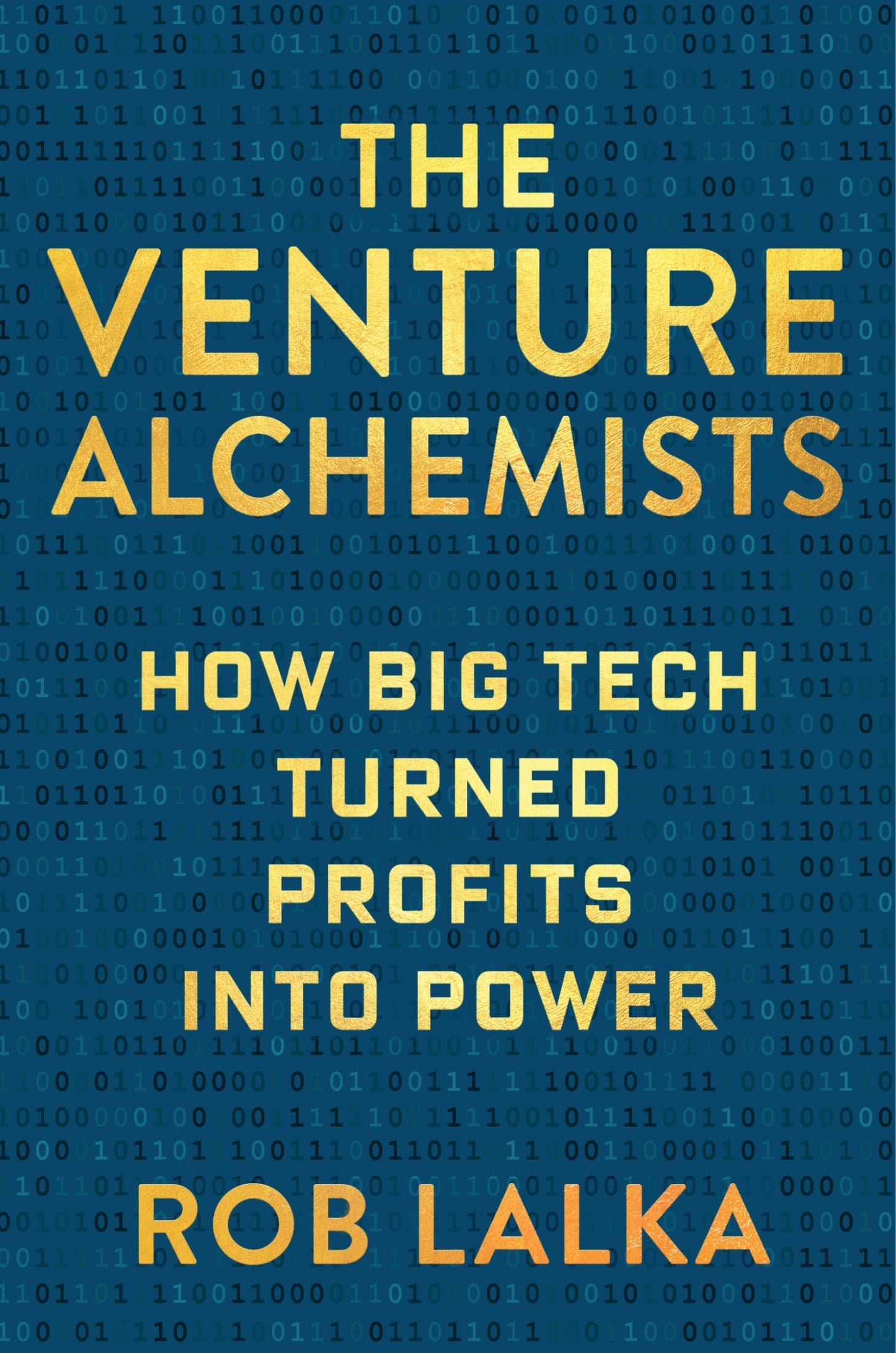 The Venture Alchemists: How Big Tech Turned Profits Into Power