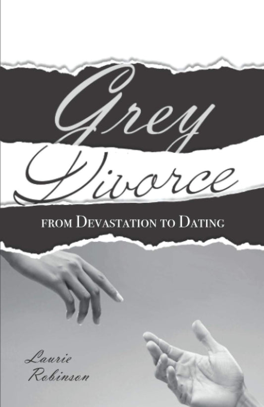 Grey Divorce: From Devastation To Dating