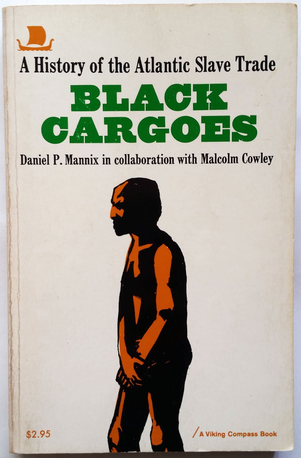 Black Cargoes: A History of the Atlantic Slave Trade