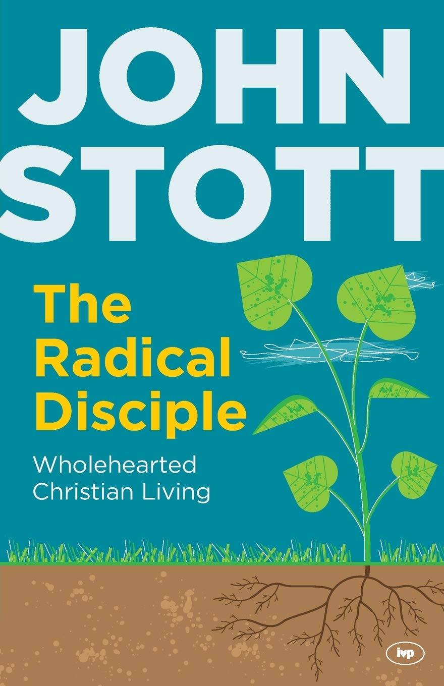 The Radical Disciple: Wholehearted Christian Living